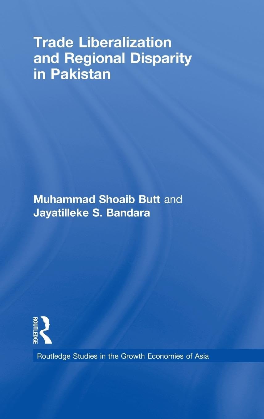 Trade Liberalisation and Regional Disparity in Pakistan Law