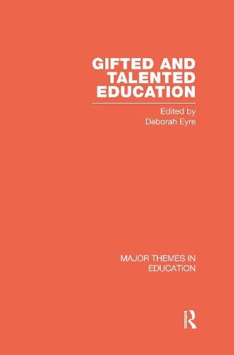 Gifted and Talented Education (Major Themes in Education) Education & Training