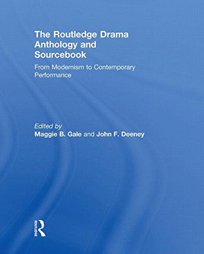 Routledge Drama Anthology and Sourcebook: From Modernism to Contemporary Performance Contemporary literature