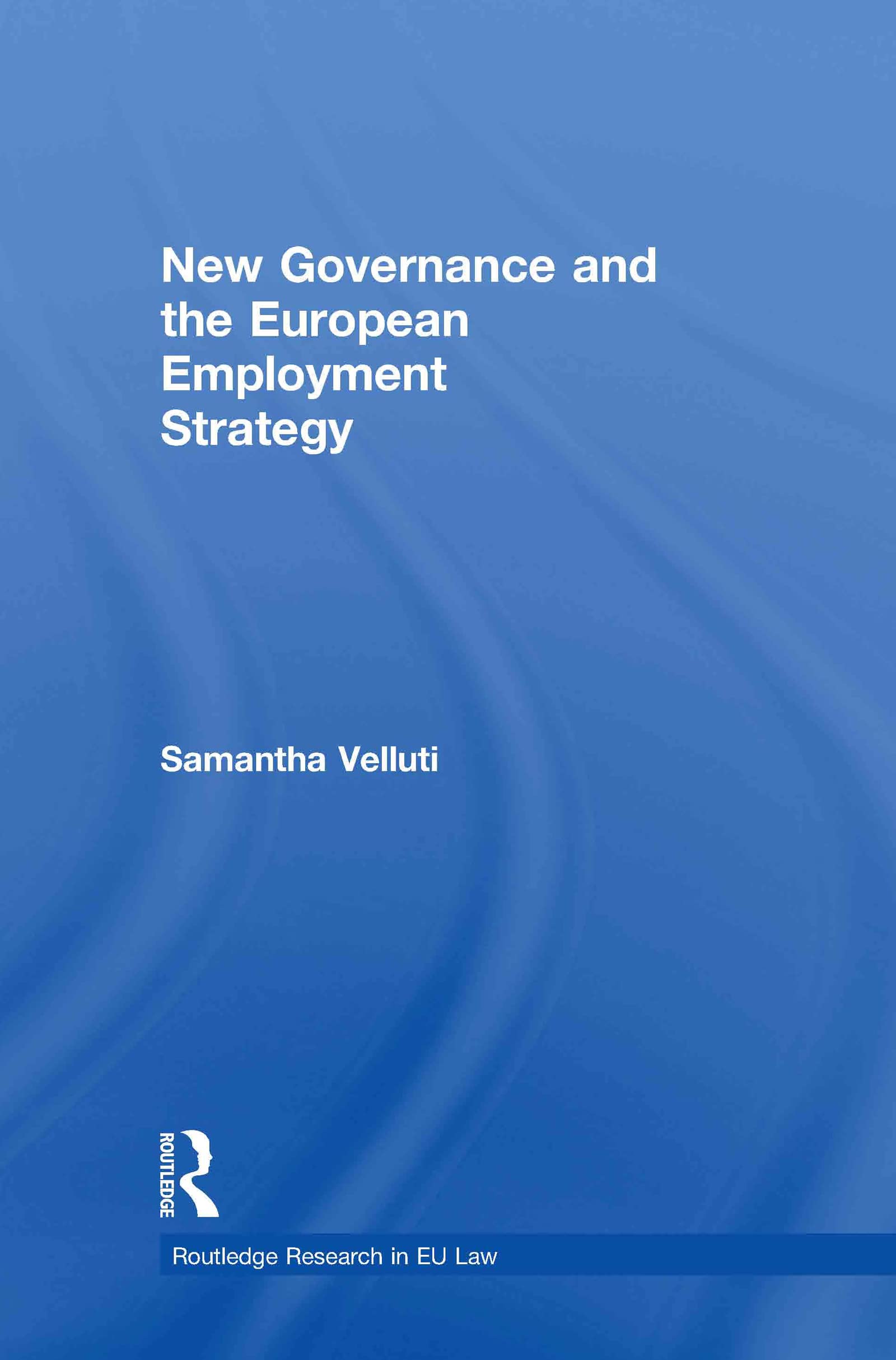 New Governance and the European Employment Strategy Law