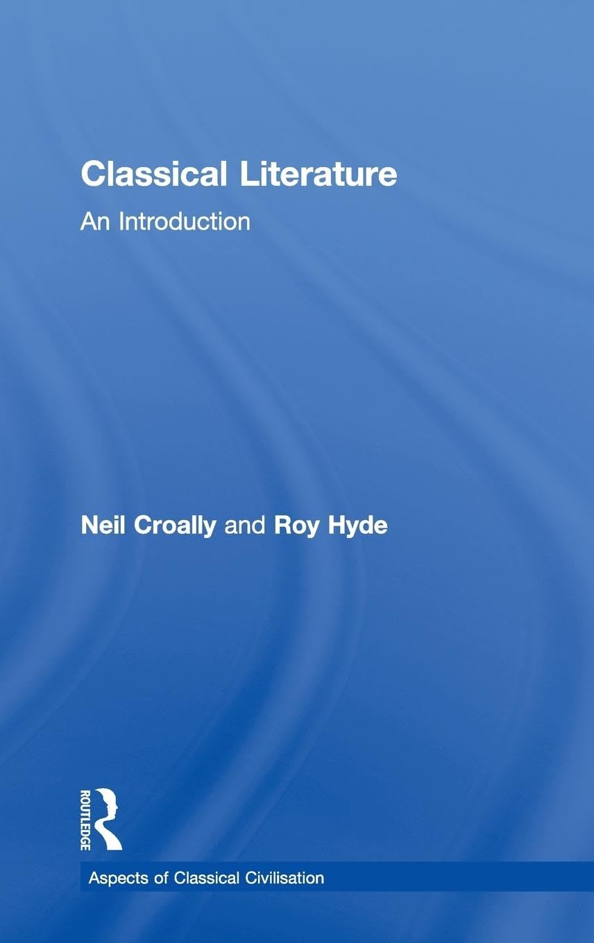 Classical Literature: An Introduction (Aspects of Classical Civilization) Contemporary literature