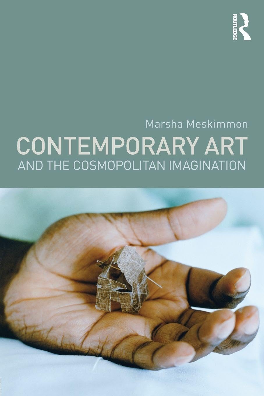 Contemporary Art and the Cosmopolitan Imagination Media & Communication
