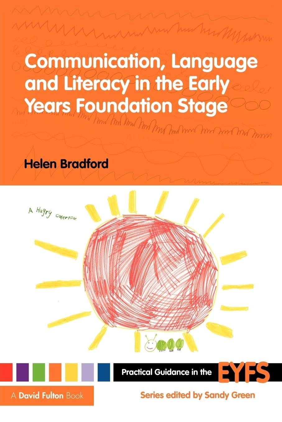 Communication, Language and Literacy in the Early Years Foundation Stage Education & Training
