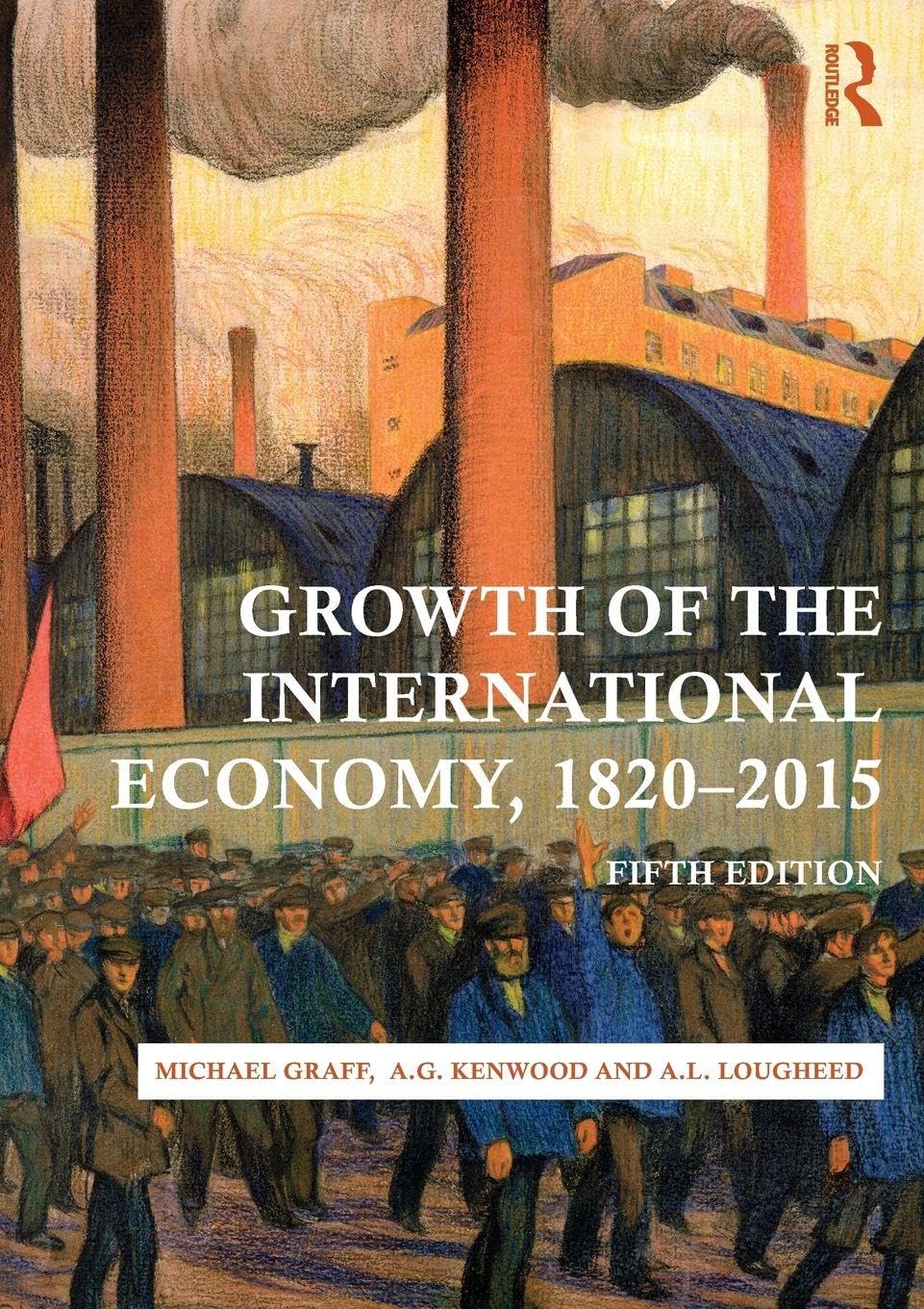 Growth of the International Economy, 1820-2015 book