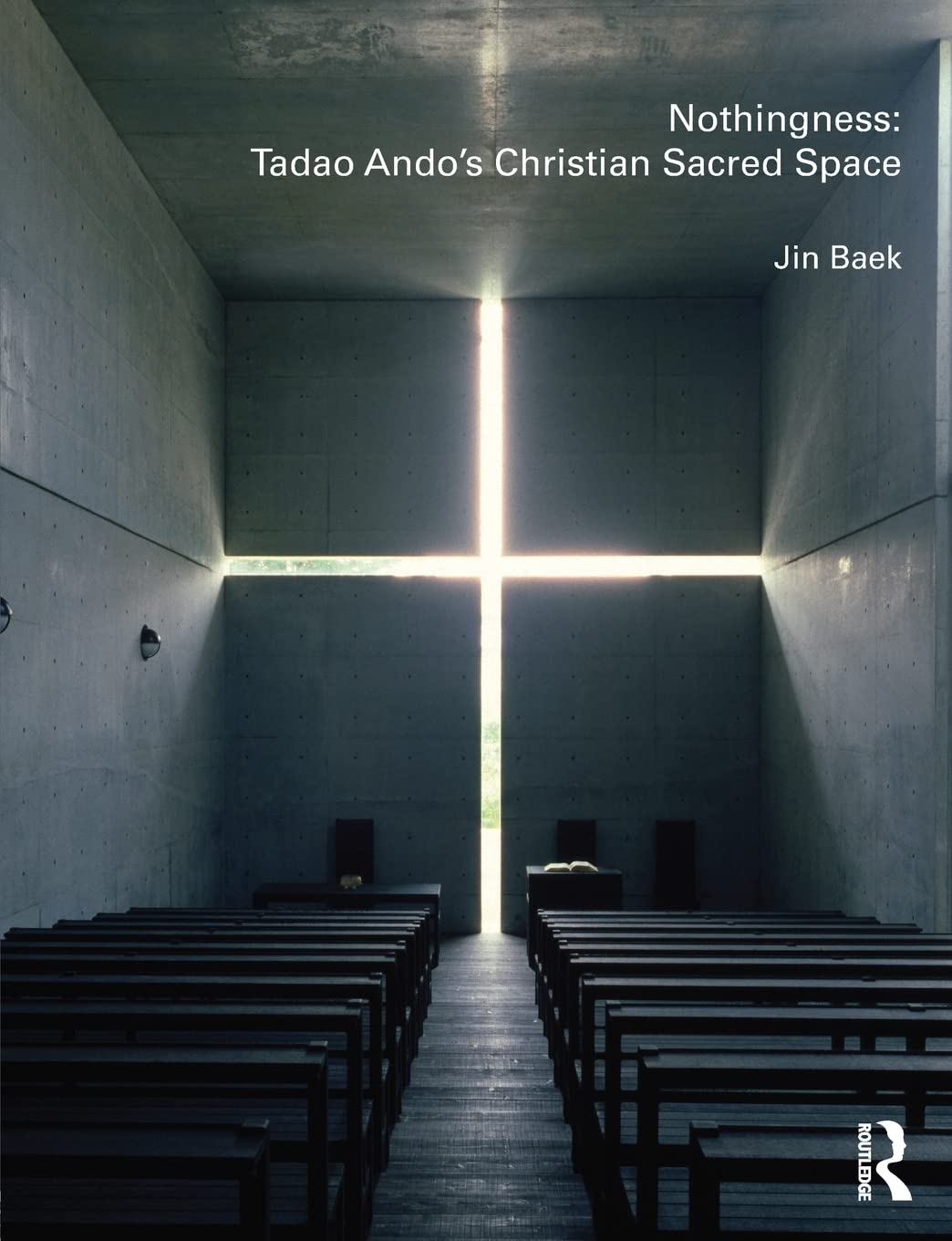 Nothingness: Tadao Ando's Christian Sacred Space Books