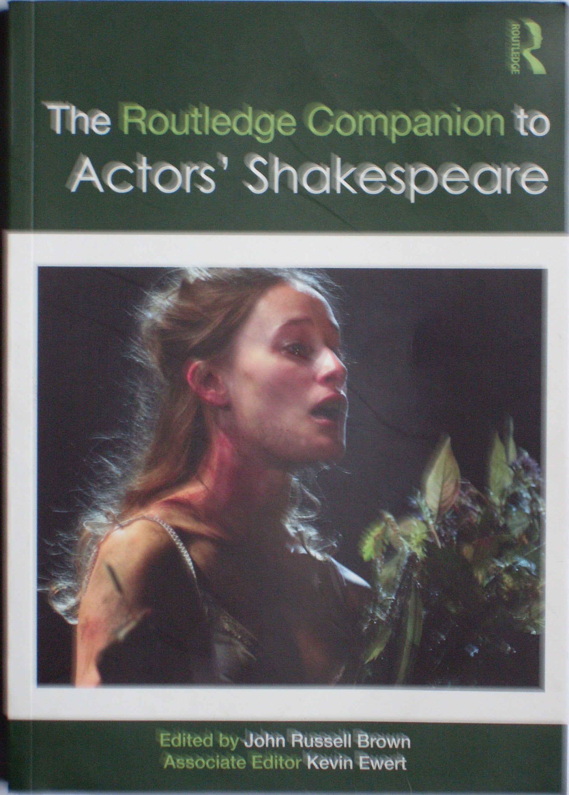The Routledge Companion to Actors' Shakespeare (Routledge Companions) Drama