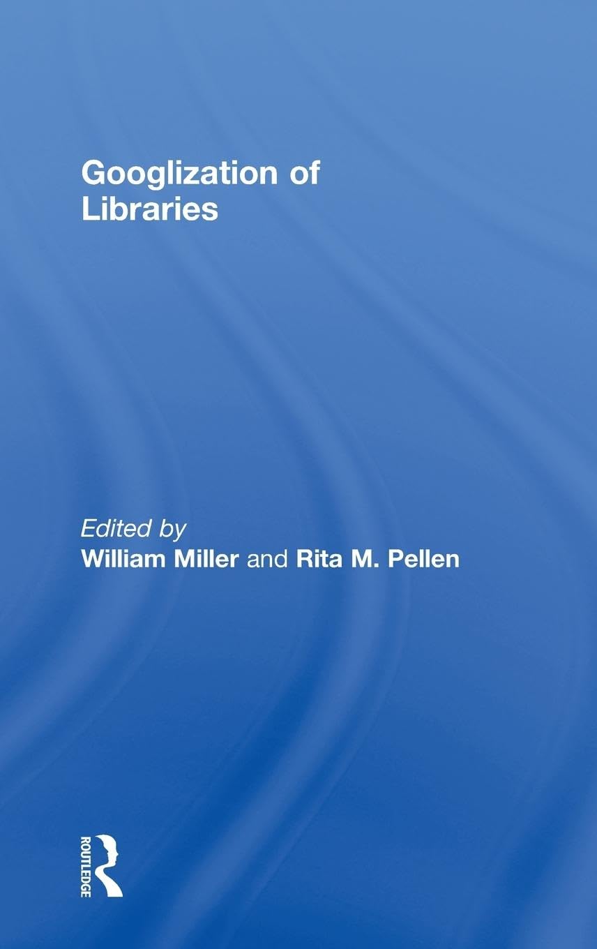 Product Image: Googlization of Libraries