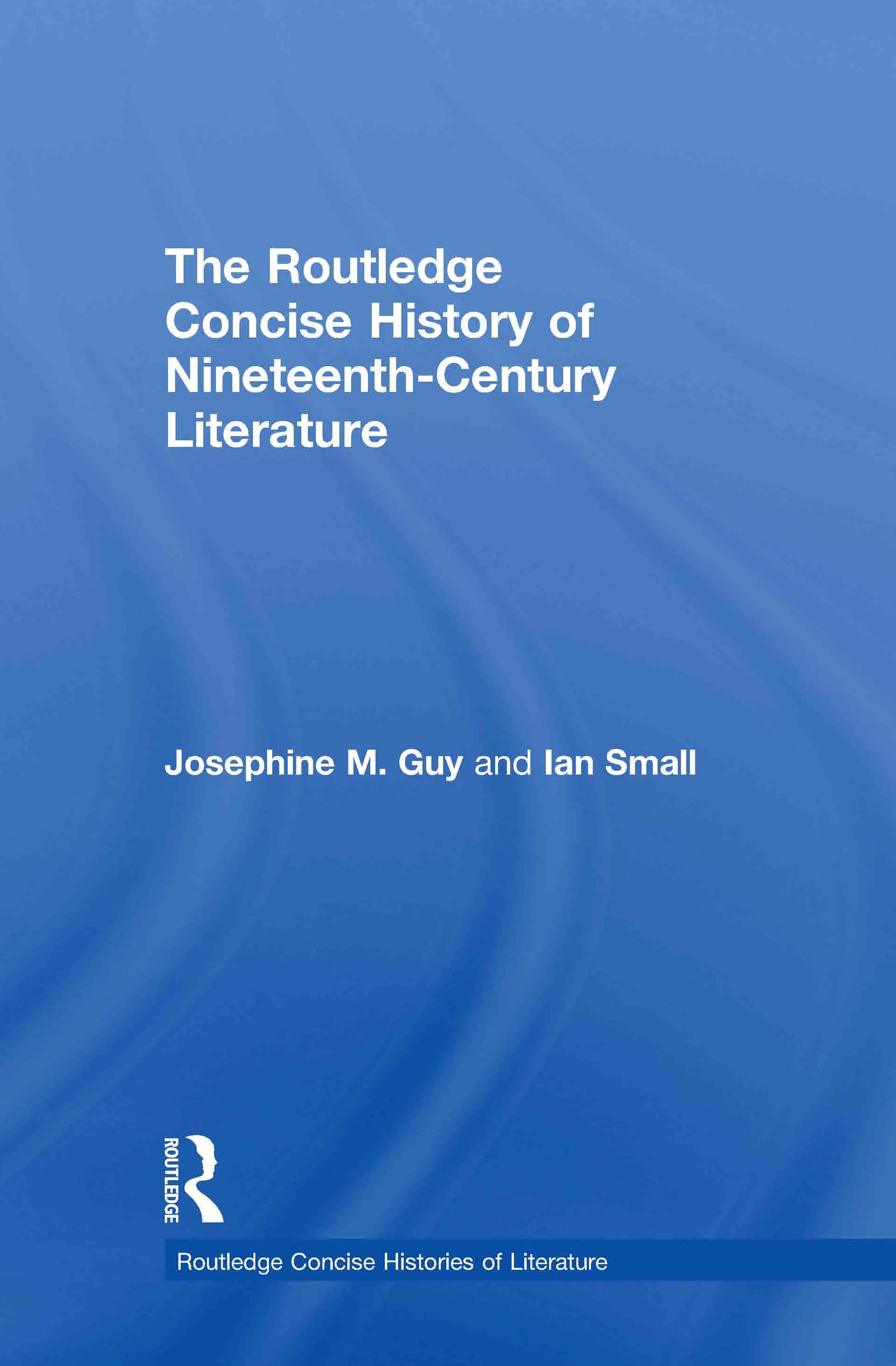 The Routledge Concise History of Nineteenth-Century Literature Contemporary literature