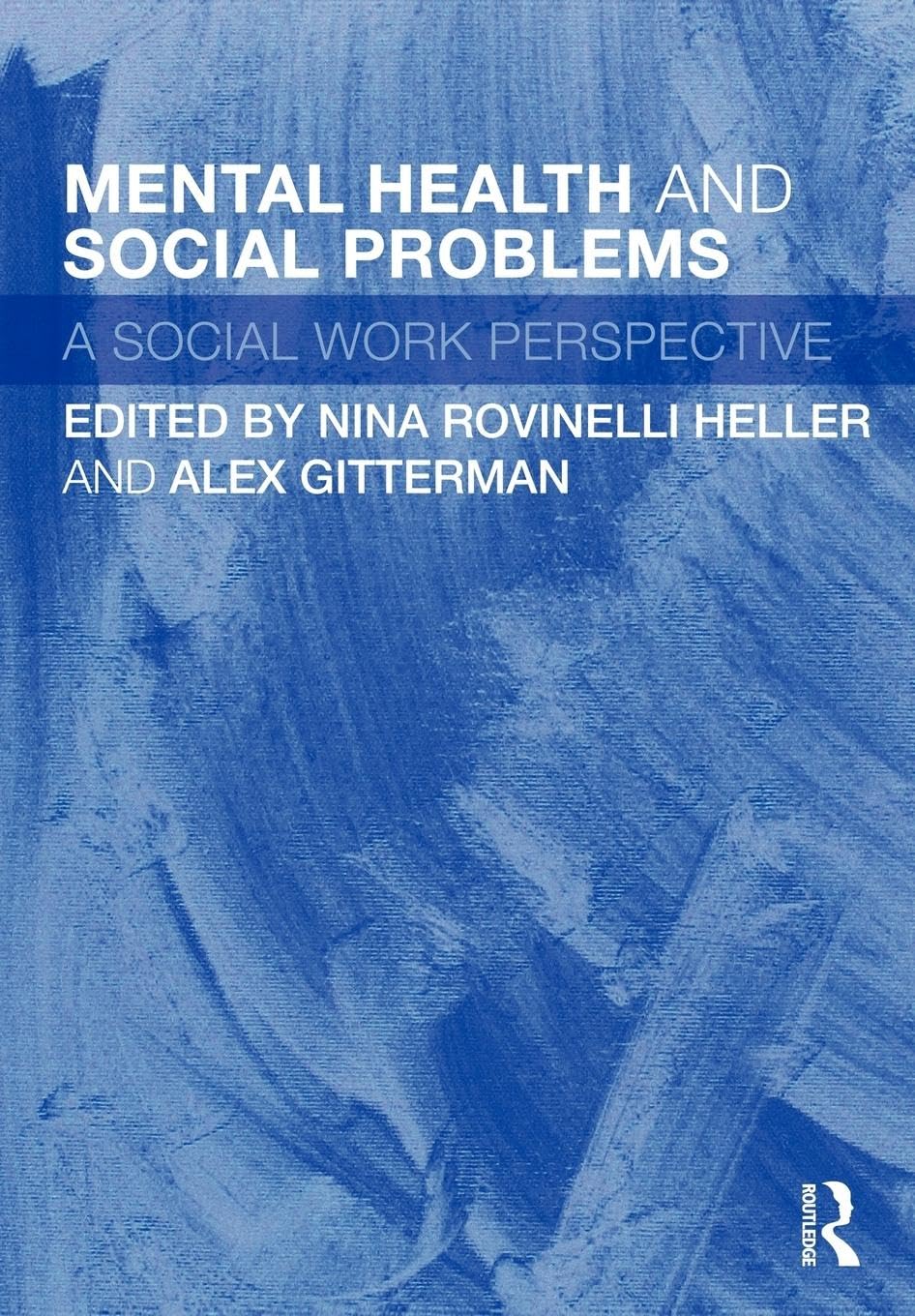 Mental health and social problems: A Social Work Perspective Medicine