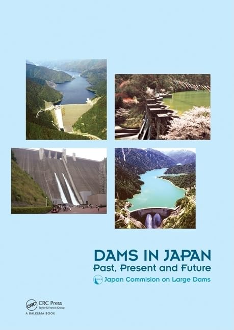 Dams in Japan: Past, Present and Future book
