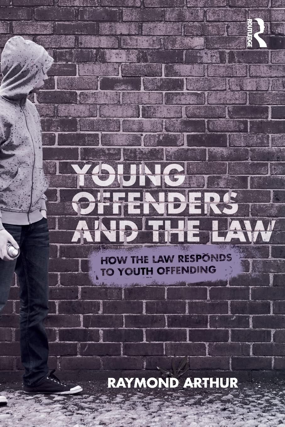 Young Offenders and the Law: How the Law Responds to Youth Offending Young adult books