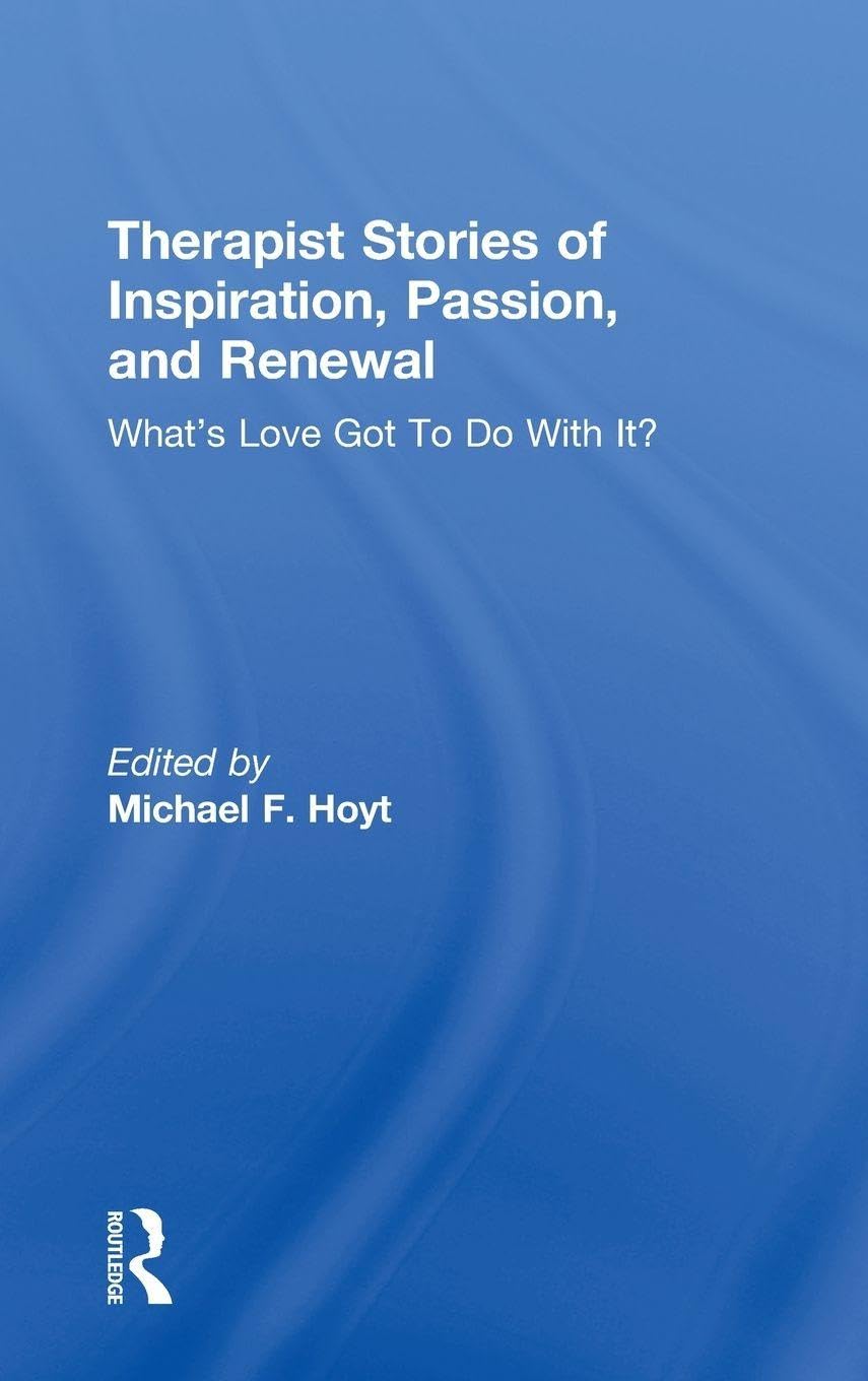 Therapist Stories of Inspiration, Passion, and Renewal Social Sciences