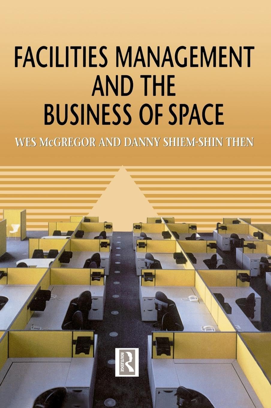 Facilities Management and the Business of Space Business, Finance & Career
