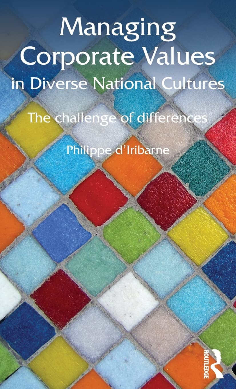 Managing Corporate Values in Diverse National Cultures: The Challenge of Differences book