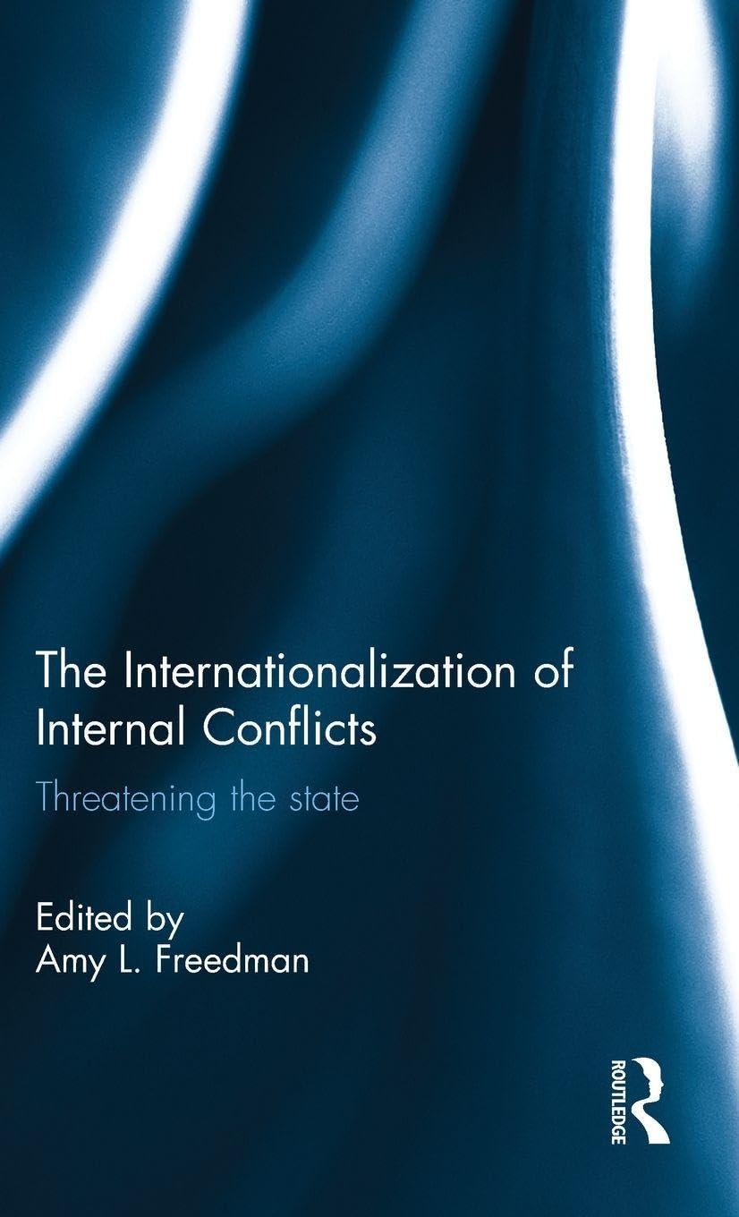 The Internationalization of Internal Conflicts Social Sciences