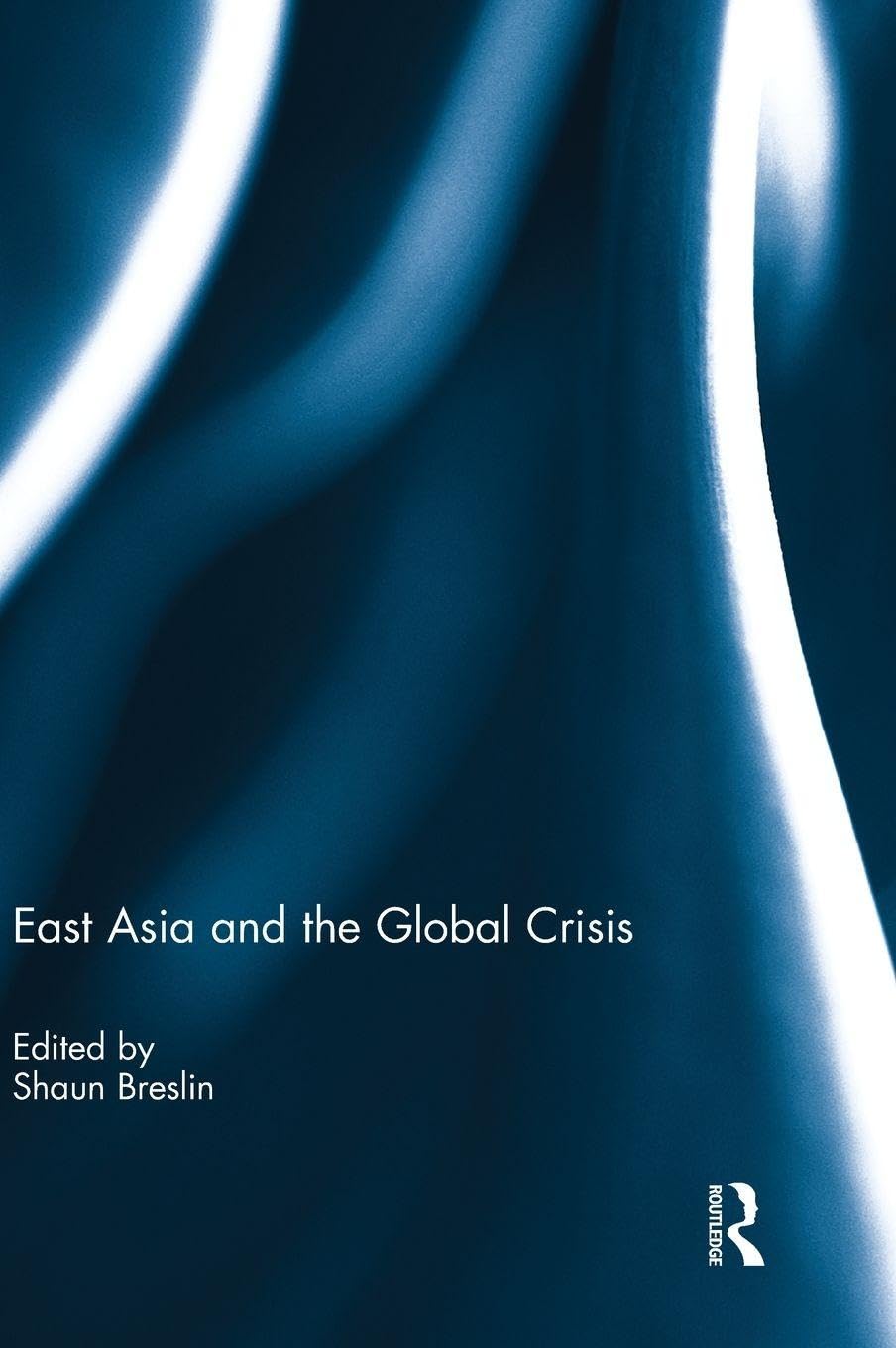East Asia and the Global Crisis Books