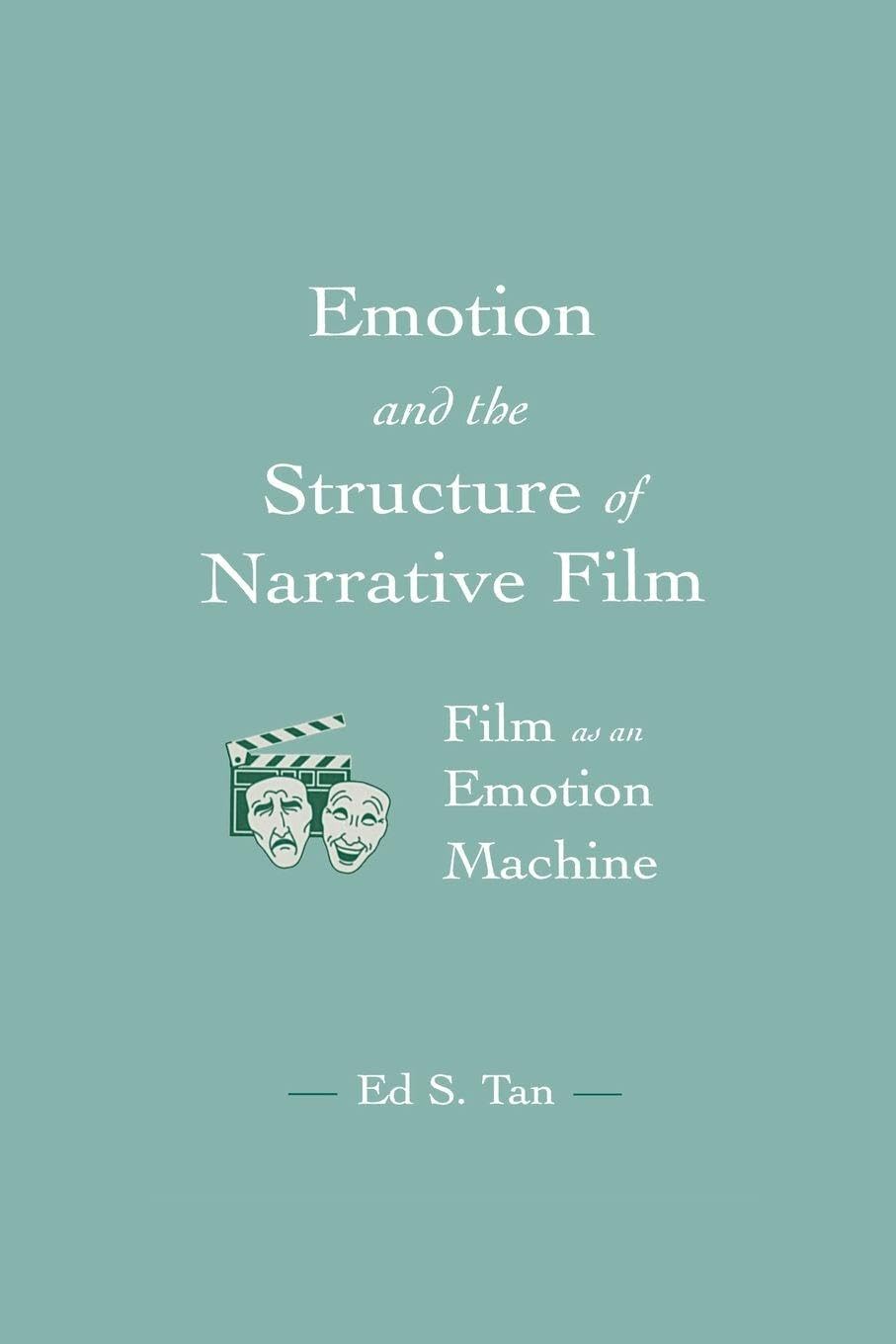 Emotion and the Structure of Narrative Film book