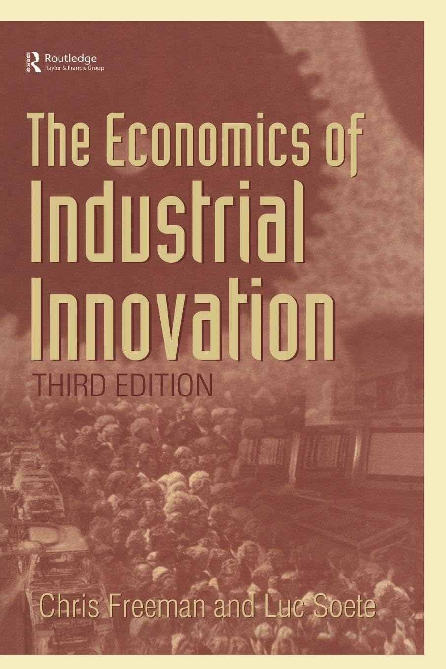 The Economics of Industrial Innovation book