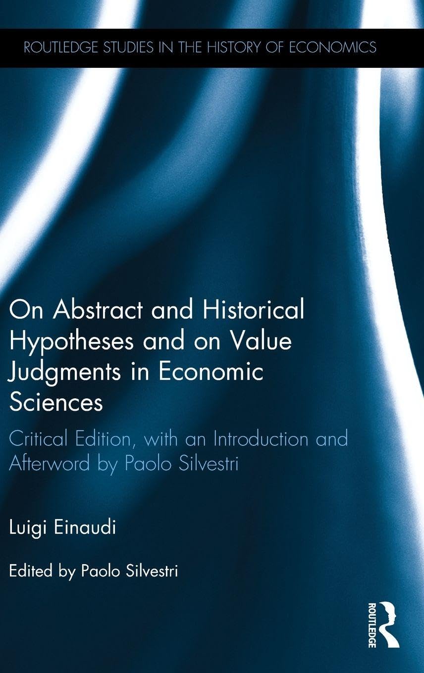On Abstract and Historical Hypotheses and on Value Judgments in Economic Sciences Law