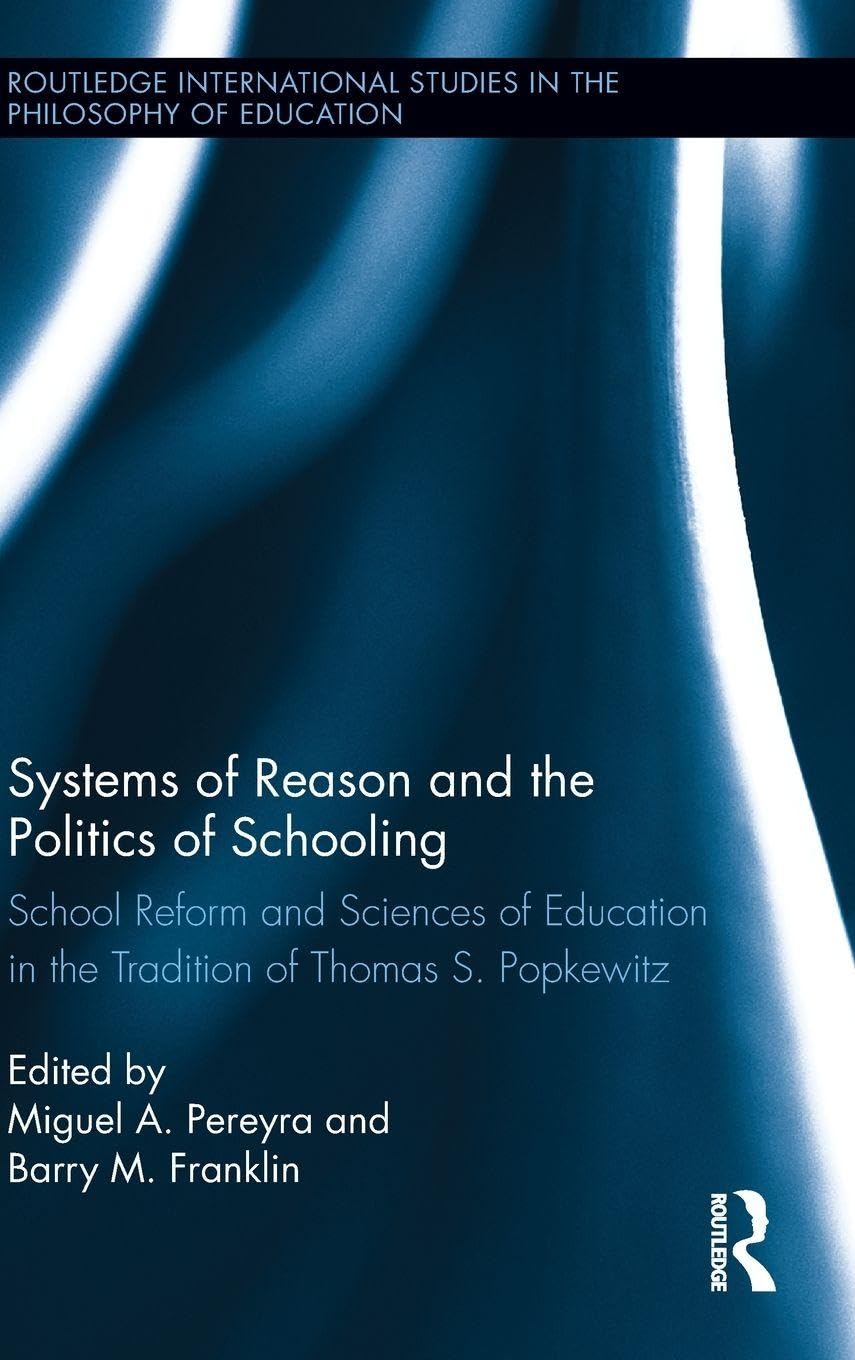 Systems of Reason and the Politics of Schooling Social Sciences