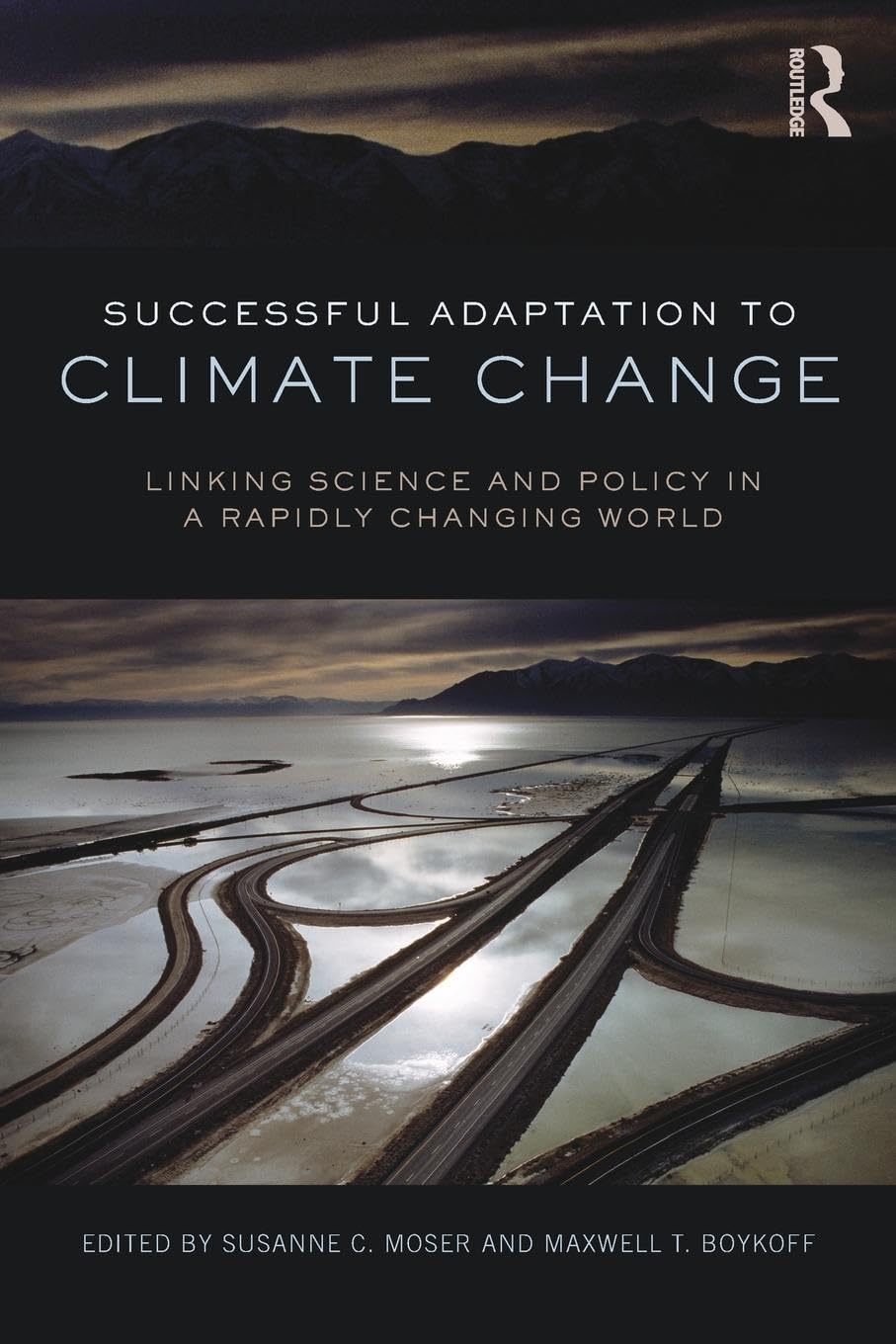 Successful Adaptation to Climate Change: Linking Science and Policy in a Rapidly Changing World Social Sciences
