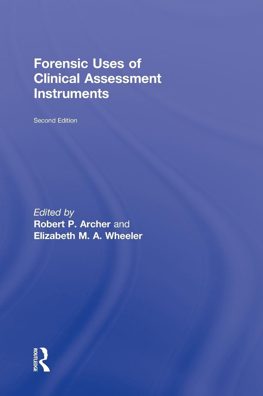 Product Image: Forensic Uses of Clinical Assessment Instruments
