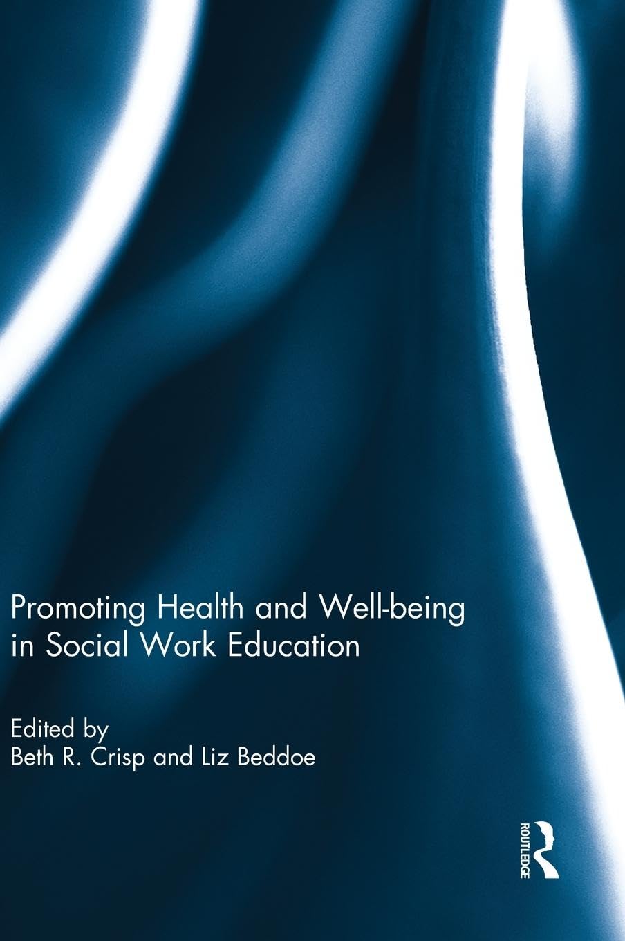 Promoting Health and Well-being in Social Work Education Medicine