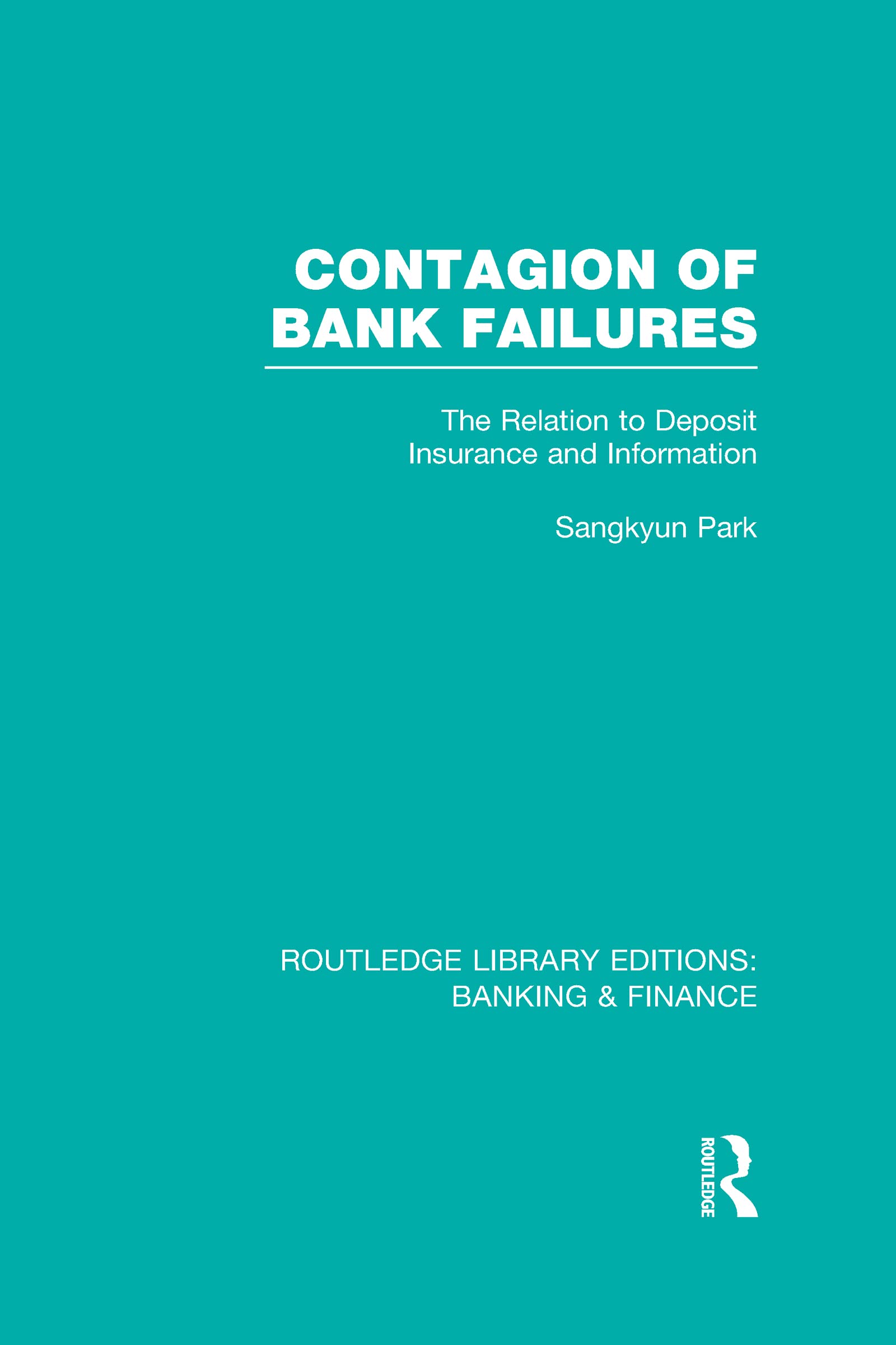 Contagion of Bank Failures (RLE Banking & Finance) Business, Finance & Career