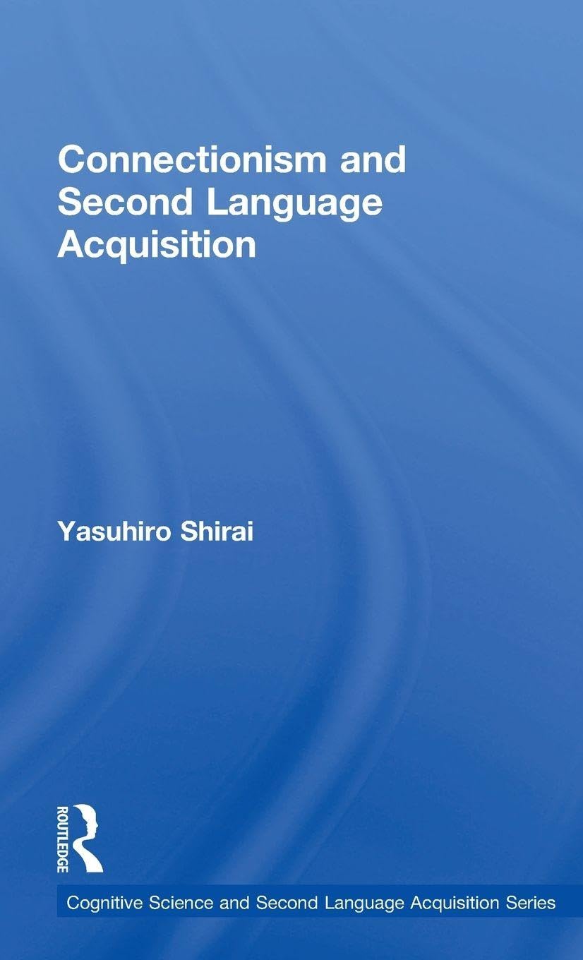 Connectionism and Second Language Acquisition Social Sciences