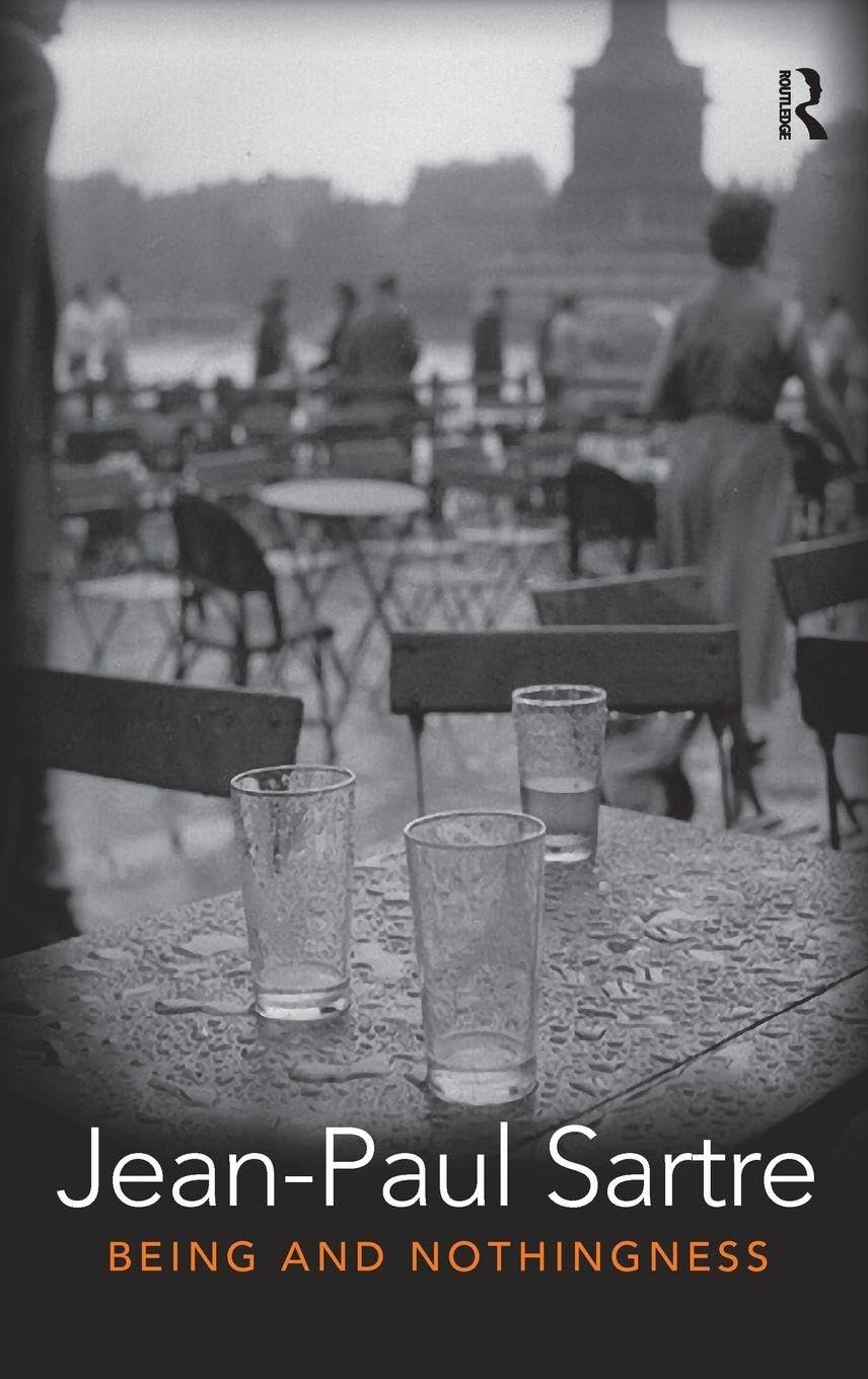 Being and Nothingness: An Essay in Phenomenological Ontology Philosophy