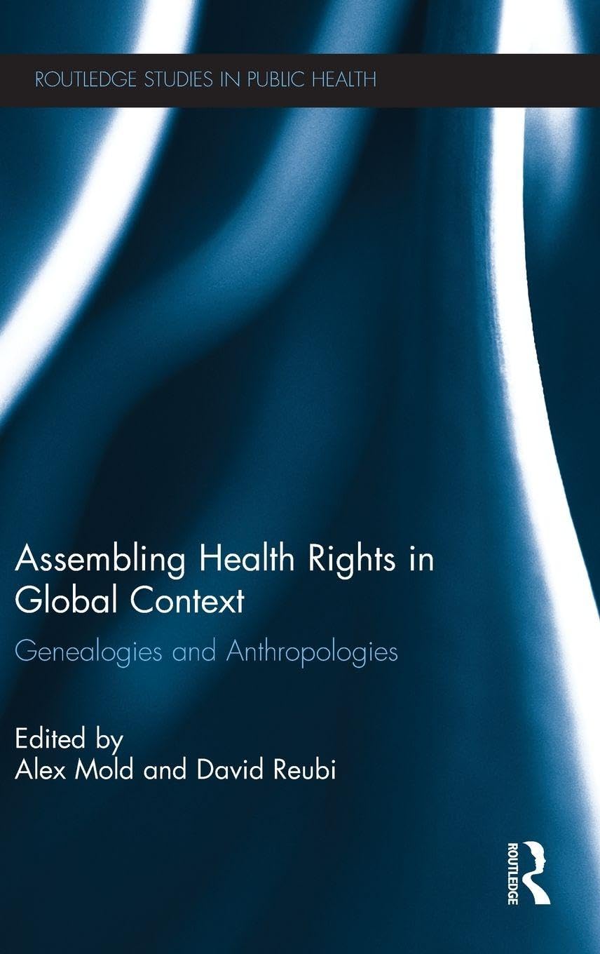 Assembling Health Rights in Global Context Medicine