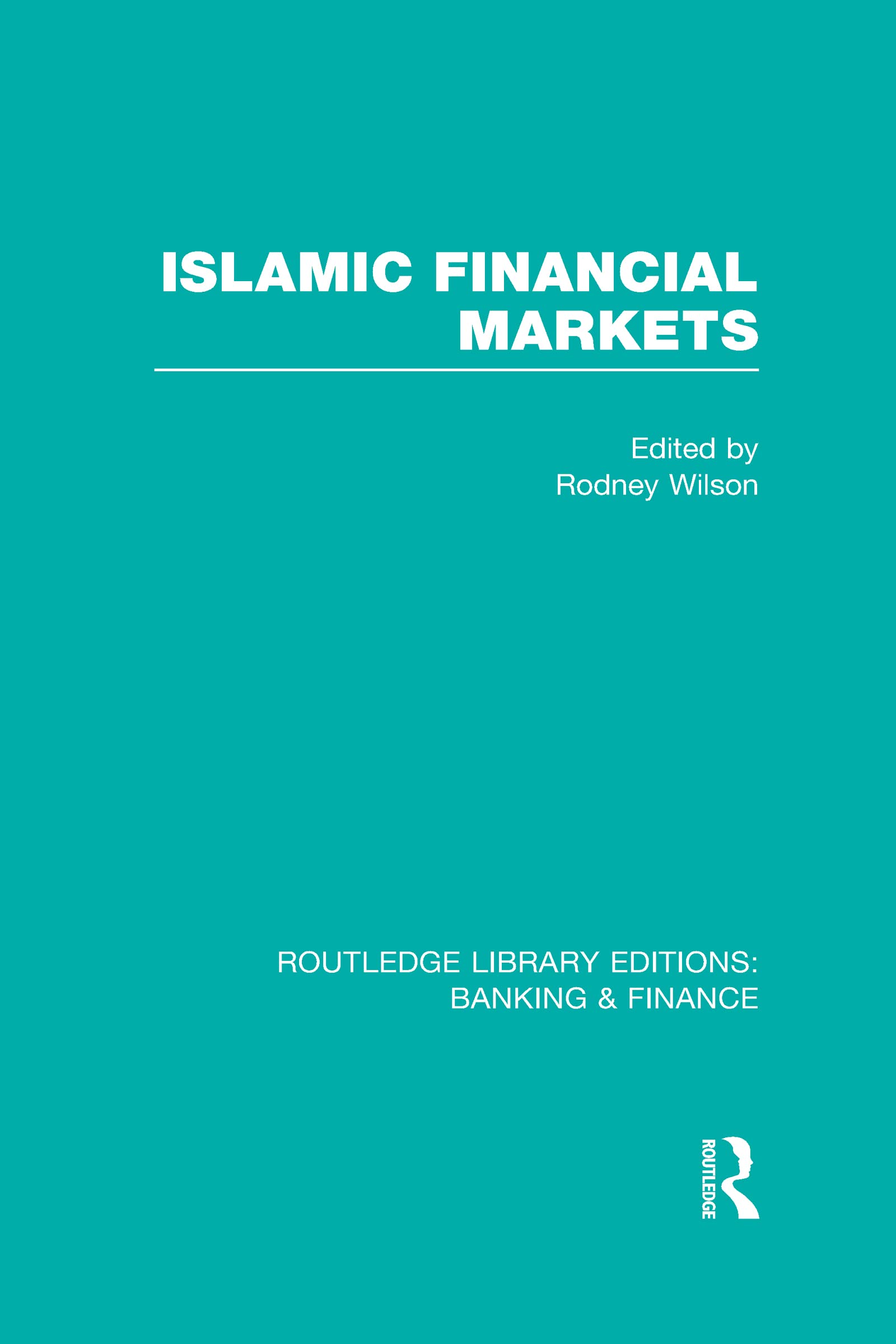 Islamic Financial Markets (RLE Banking & Finance) Business, Finance & Career