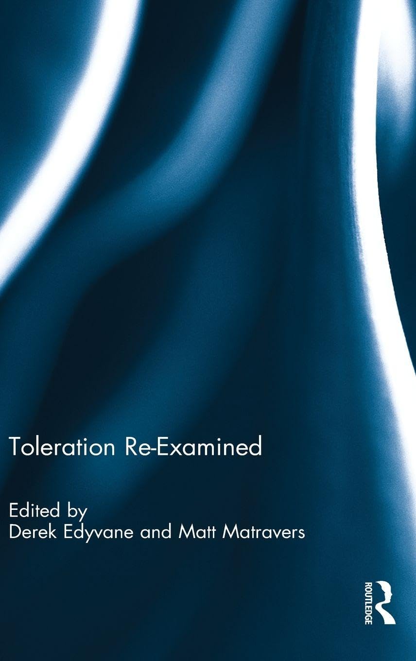 Toleration Re-Examined Philosophy