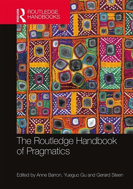 The Routledge Handbook of Pragmatics book