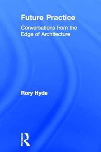Product Image: Future Practice: Conversations from the Edge of Architecture