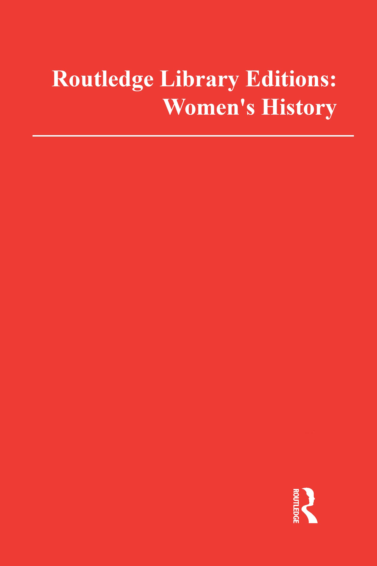 Women's History (Routledge Library Editions: Women's History) Books