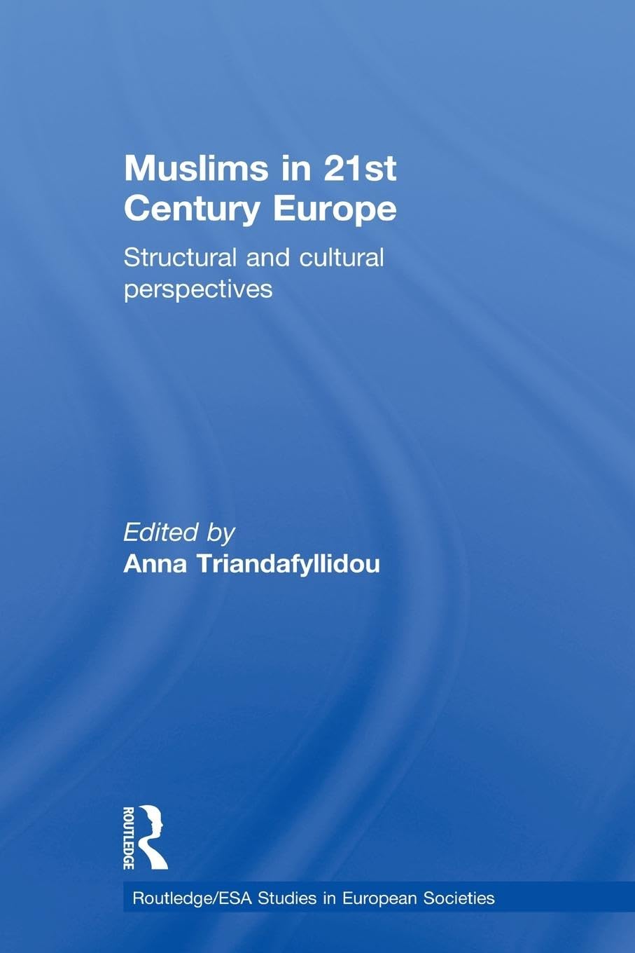 Muslims in 21st Century Europe Religion & Esotericism