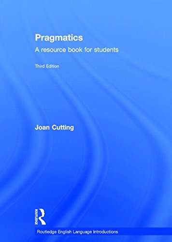 Pragmatics: A Resource Book for Students (Routledge English Language Introductions) Social Sciences