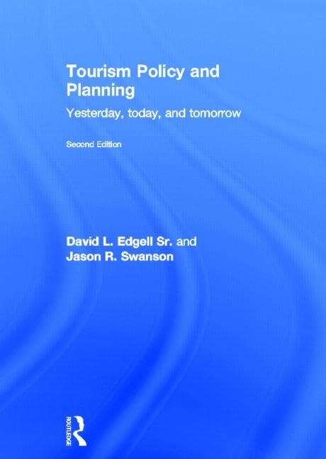 Tourism Policy and Planning: Yesterday, Today, and Tomorrow Social Sciences