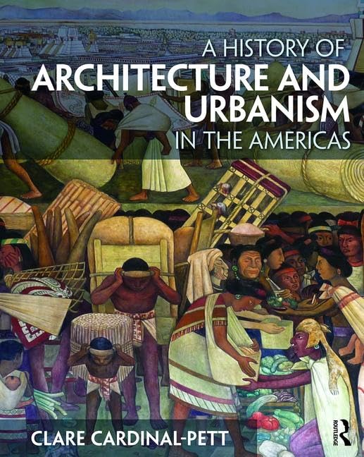 A History of Architecture and Urbanism in the Americas Social Sciences
