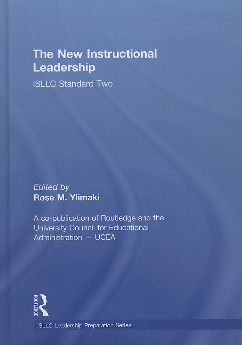 The New Instructional Leadership: ISLLC Standard Two: ISLLC Standards Two (Psel/Nelp Leadership Preparation) Education & Training