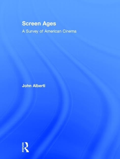 Screen Ages: A Survey of American Cinema Media & Communication