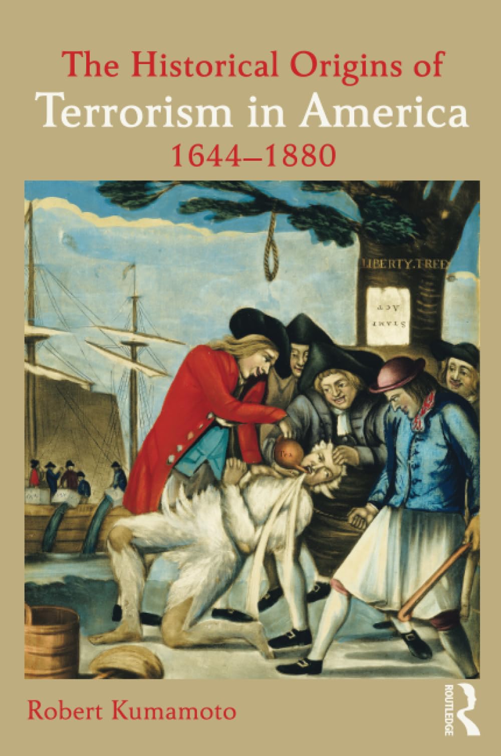 The Historical Origins of Terrorism in America: 1644-1880 Politics & History