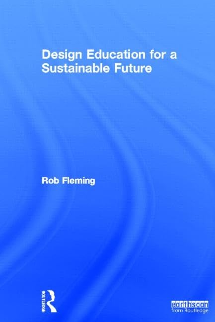Design Education for a Sustainable Future Architecture