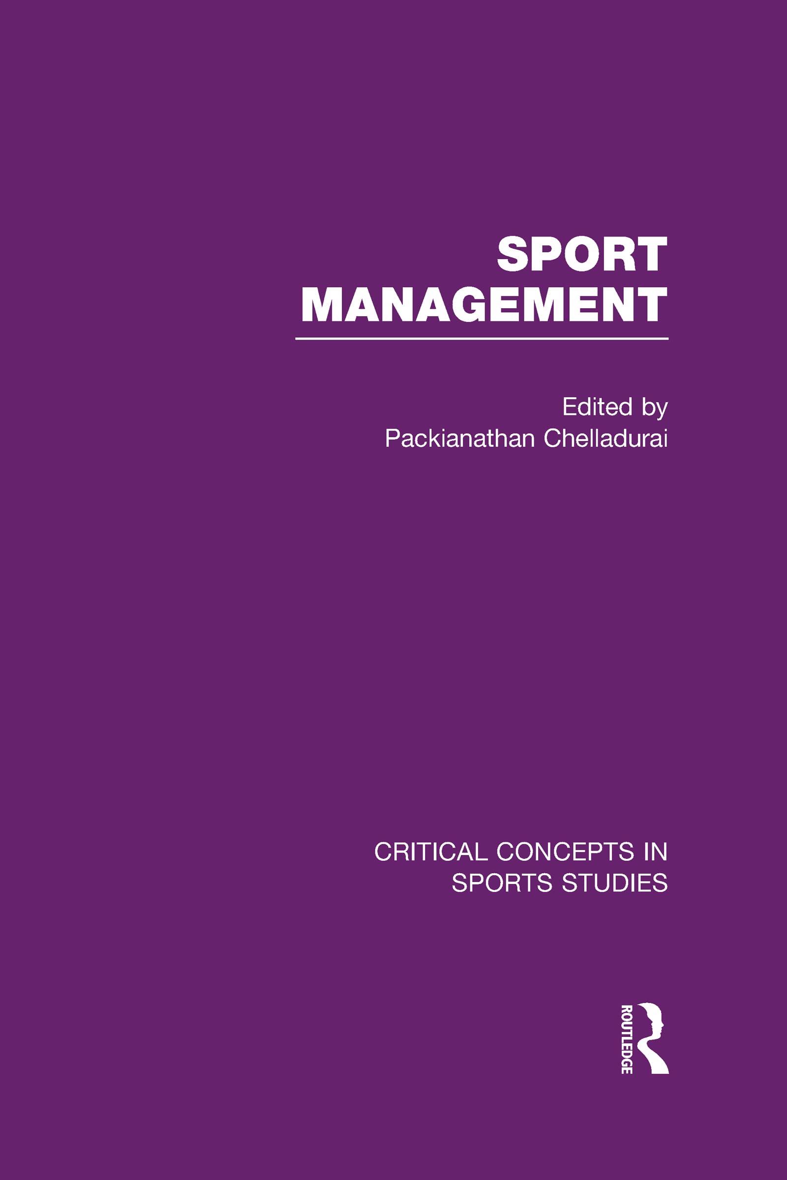 Sport Management (Critical Concepts in Sports Studies) Reference Books