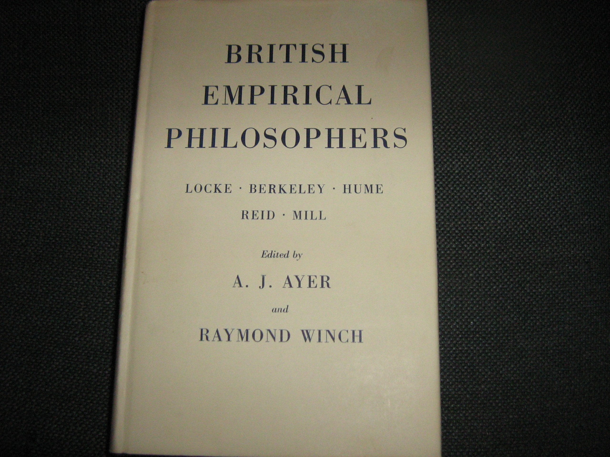 British Empirical Philosophers: Locke, Berkeley, Hume, Reid and J. S. Mill. (Routledge Revivals) Philosophy