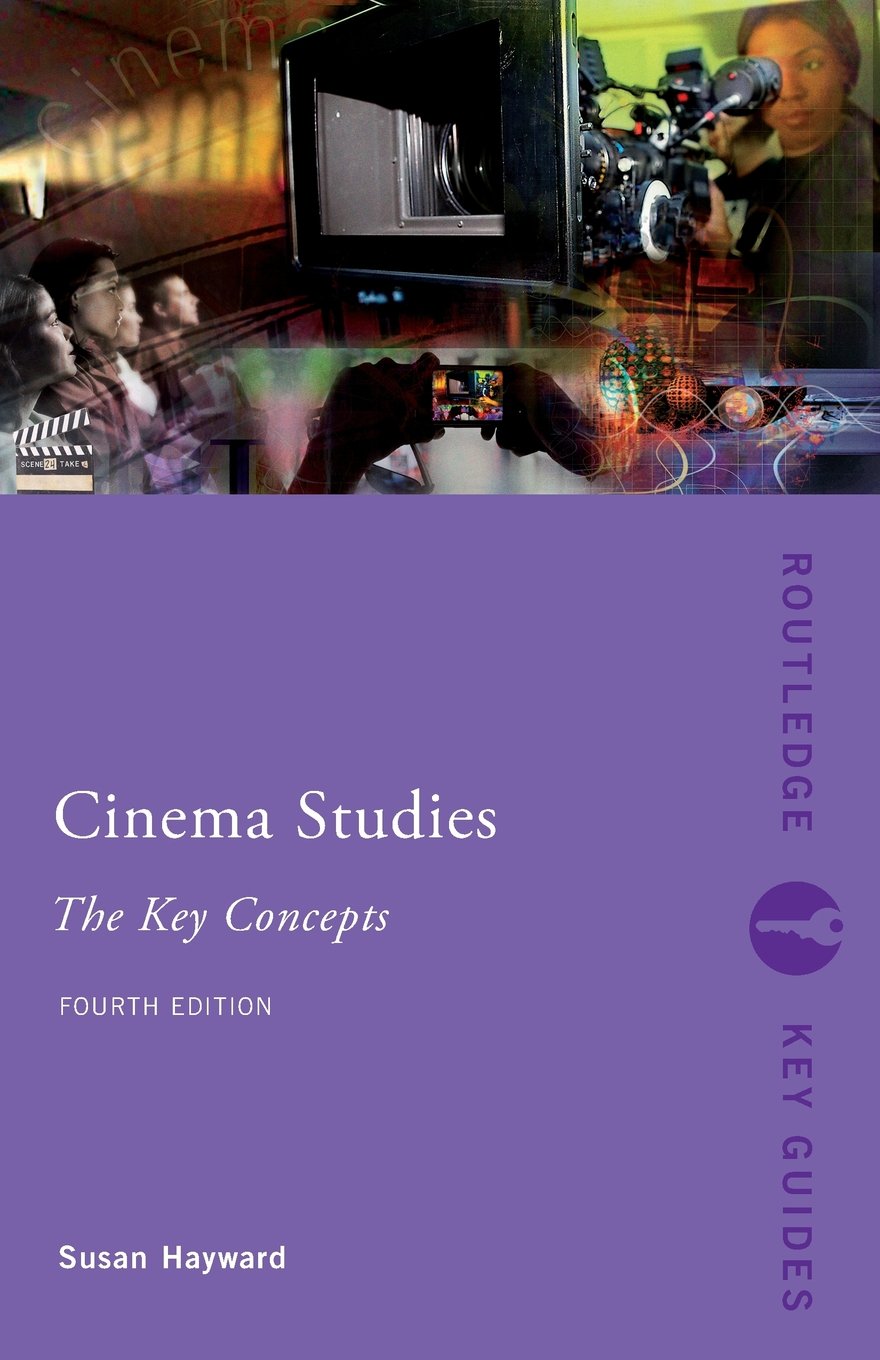 Cinema Studies: The Key Concepts (Routledge Key Guides) Media & Communication