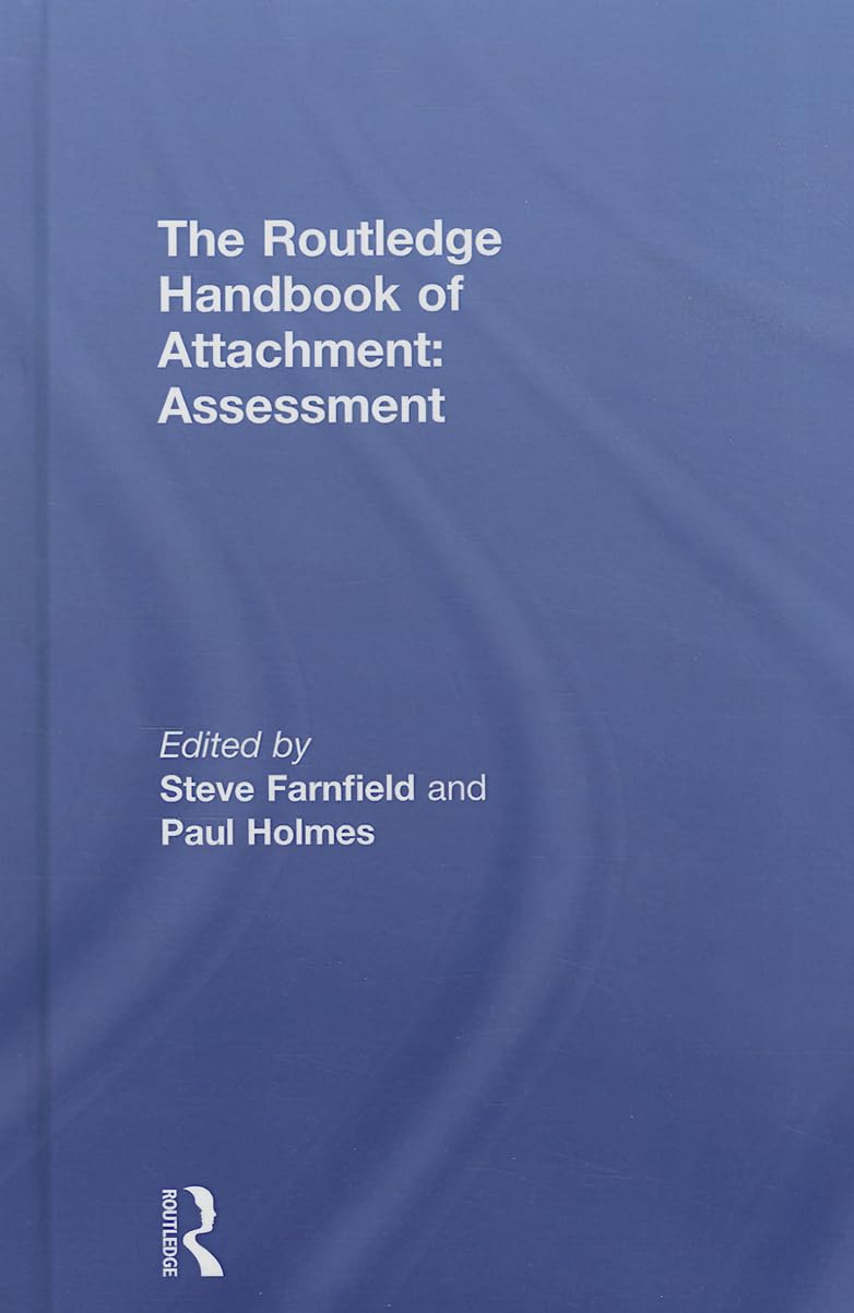 The Routledge Handbook of Attachment: Assessment Medicine