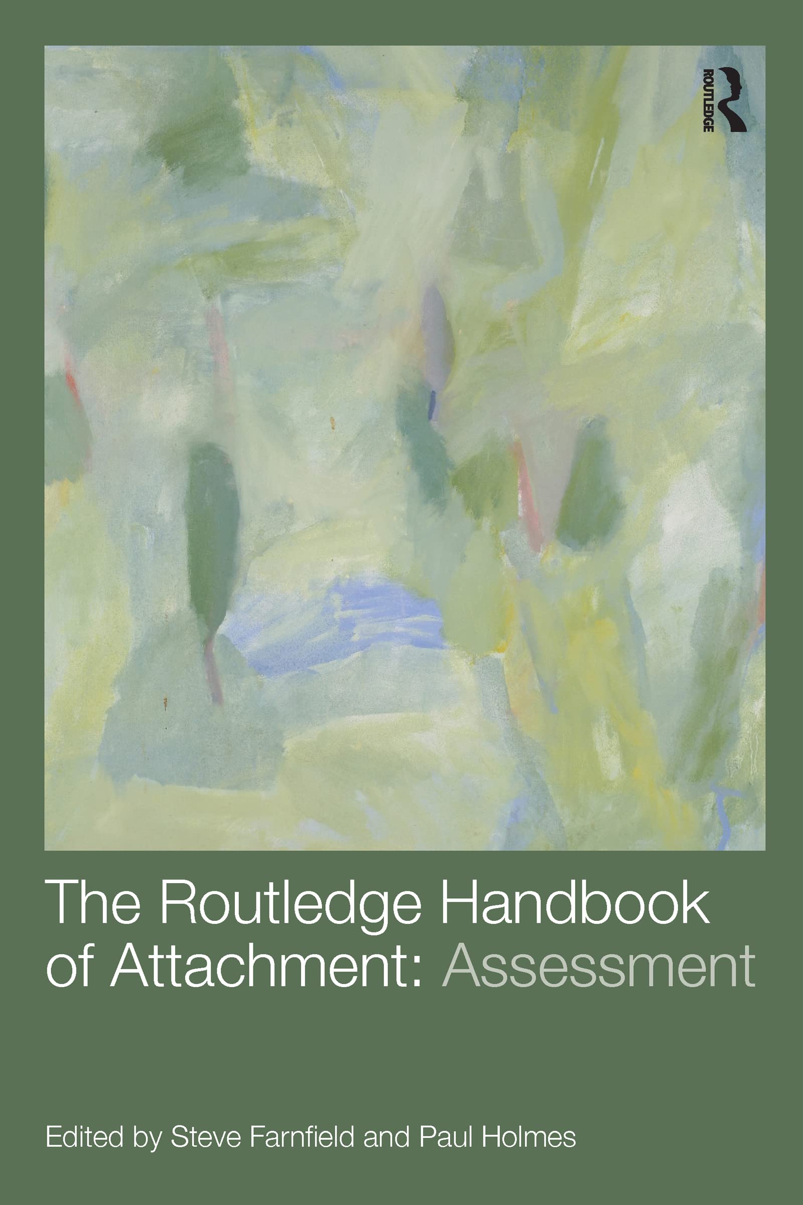 The Routledge Handbook of Attachment Medicine