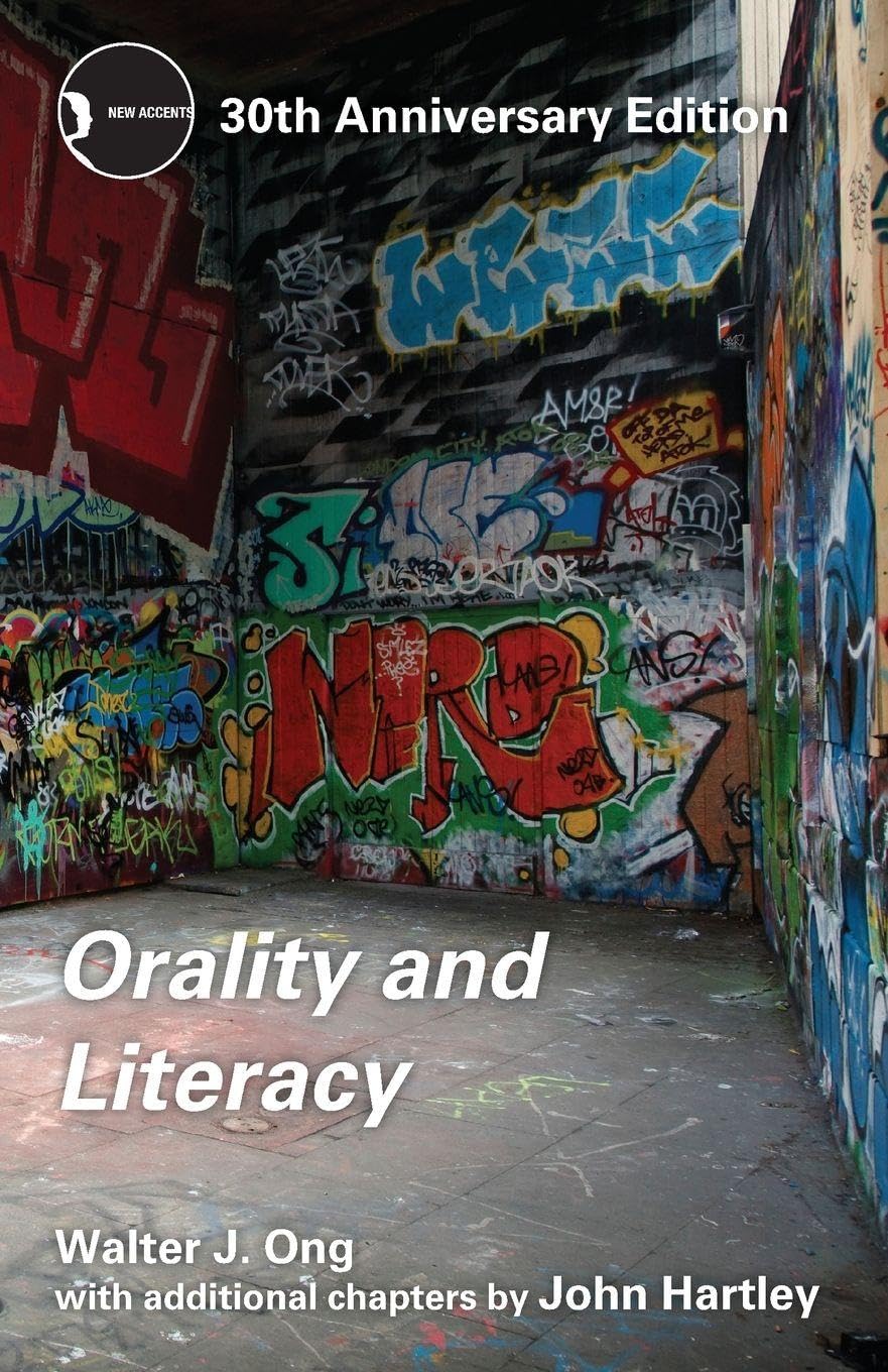 Orality and Literacy: 30th Anniversary Edition (New Accents) Books